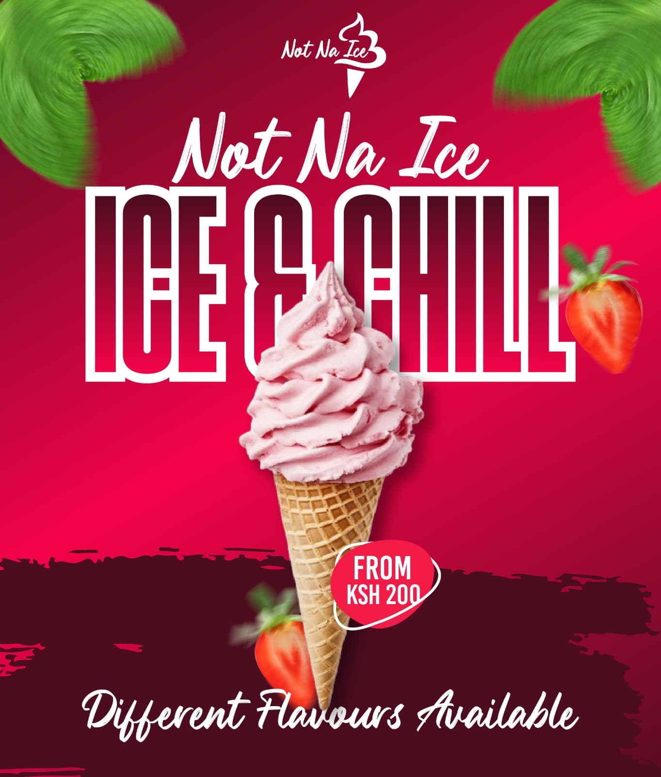 Poster of a strawberry soft-serve cone on a deep red background with the headline Ice & Chill and a From KSh 200 price badge.